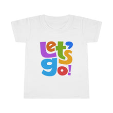 Load image into Gallery viewer, LMTE "Let's Go" Toddler T-shirt