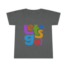Load image into Gallery viewer, LMTE "Let's Go" Toddler T-shirt
