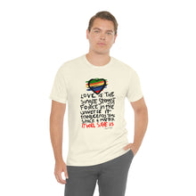 Load image into Gallery viewer, LMTE "Love will Save" Unisex Tee