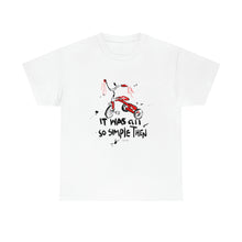Load image into Gallery viewer, LMTE "All so simple" Tee