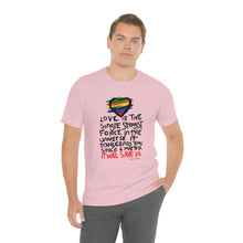 Load image into Gallery viewer, LMTE "Love will Save" Unisex Tee