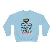 Load image into Gallery viewer, LMTE "Love will Save" Crewneck Sweatshirt