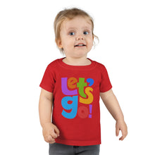 Load image into Gallery viewer, LMTE "Let's Go" Toddler T-shirt