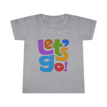 Load image into Gallery viewer, LMTE &quot;Let&#39;s Go&quot; Toddler T-shirt
